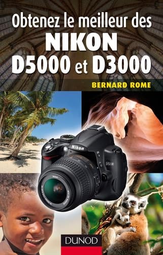 Obtenez le meilleur des Nikon D5000 et D3000 book