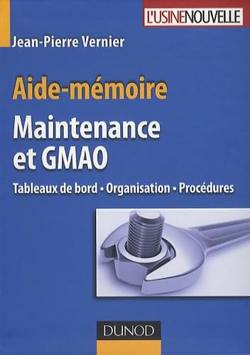 Maintenance et GMAO: Tableaux de bord, organisation et procédures book