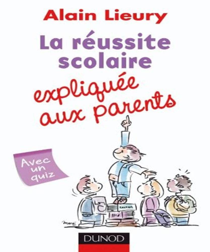 La réussite scolaire expliquée aux parents book