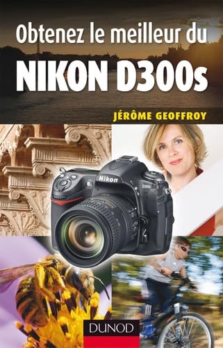 Obtenez le meilleur du Nikon D300s Books