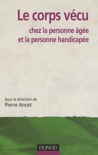 Le corps vécu chez la personne âgée et la personne handicapée book