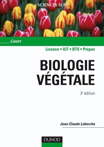 Biologie végétale 3e édition Natural Sciences