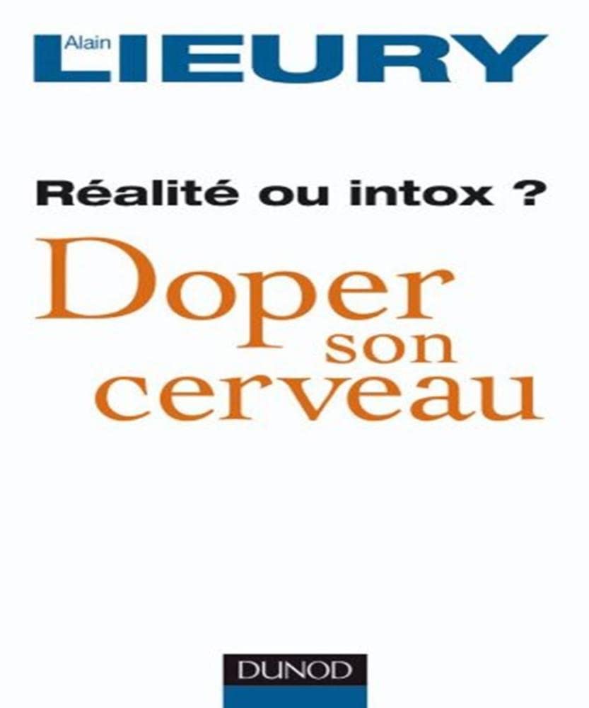 Doper son cerveau: Réalité ou intox ? Medicine