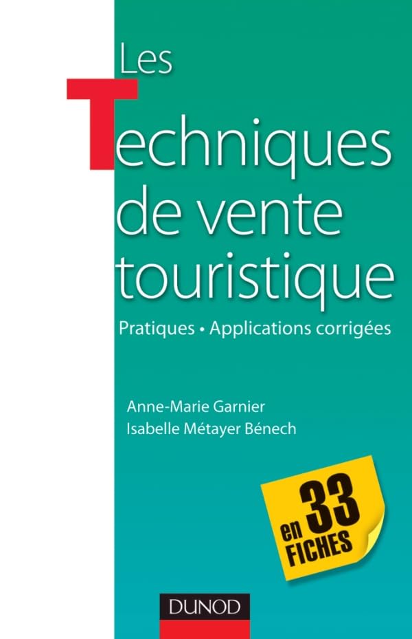 Les techniques de vente touristique- en 33 fiches - Pratiques-Applications corrigées: Pratiques-Applications corrigées book