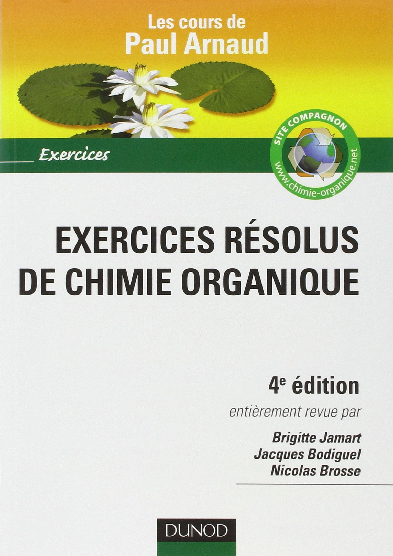 Exercices résolus de chimie organique: Les cours de Paul Arnaud book