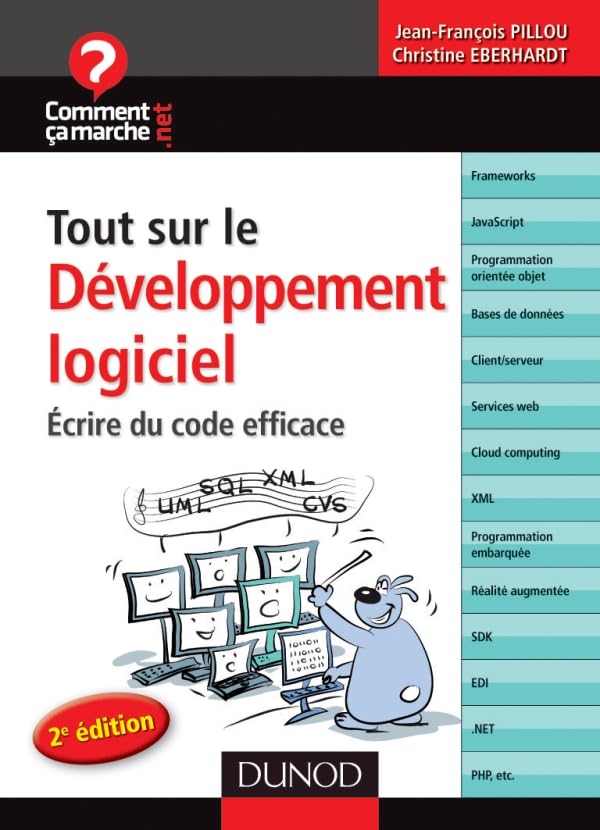 Tout sur le développement logiciel - Écrire du code efficace - 2e édition: Écrire du code efficace Computer Science