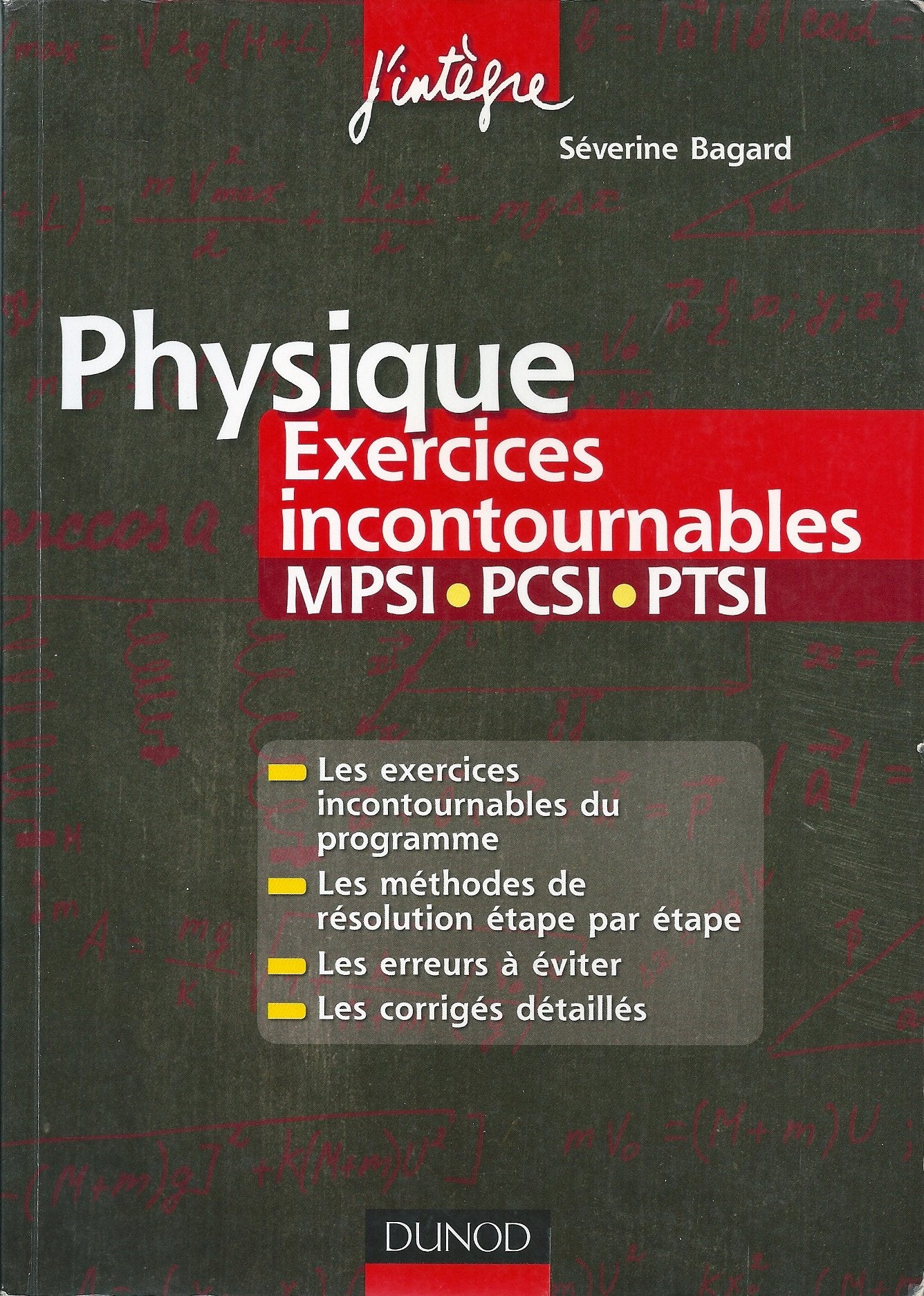 Physique Exercices incontournables MPSI-PCSI-PTSI Books