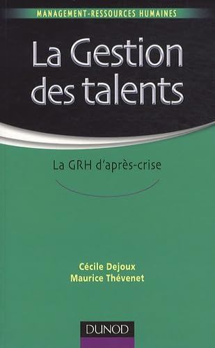 La Gestion des talents: La GRH d'après-crise Books