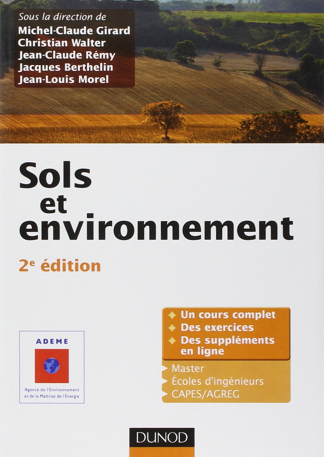 Sols et environnement - 2e édition - Cours, exercices et études de cas - Livre+compléments en ligne: Cours, exercices corrigés et études de cas Business & Technology