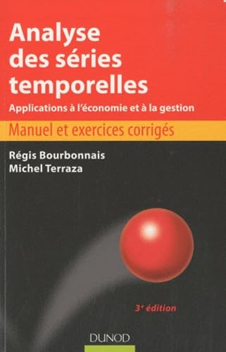 Analyse des séries temporelles: Applications à l'économie et à la gestion Books