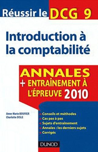 Réussir le DCG 9 Introduction à la comptabilité: Annales, entraînement à l'épreuve 2011 book
