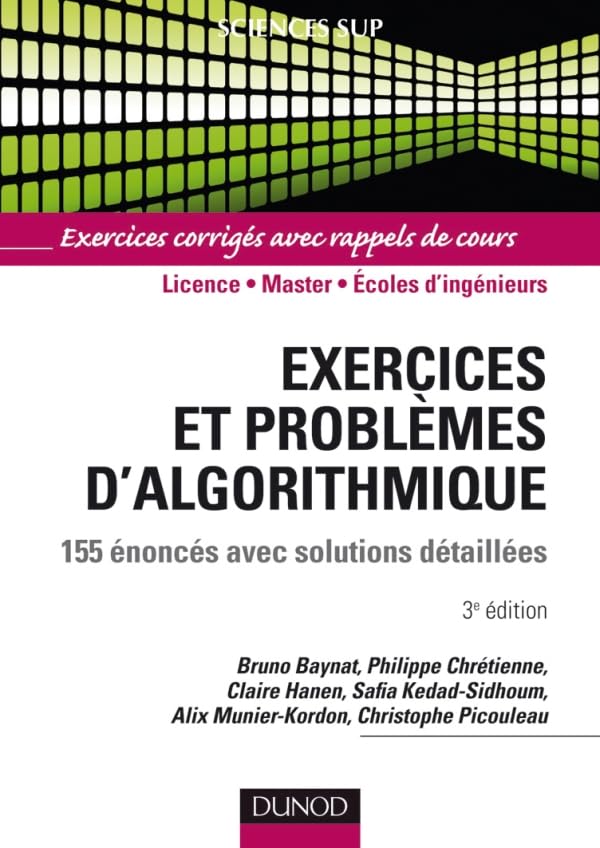 Exercices et problèmes d'algorithmique - 3e édition - 155 énoncés avec solutions détaillées: 155 énoncés avec solutions détaillées book