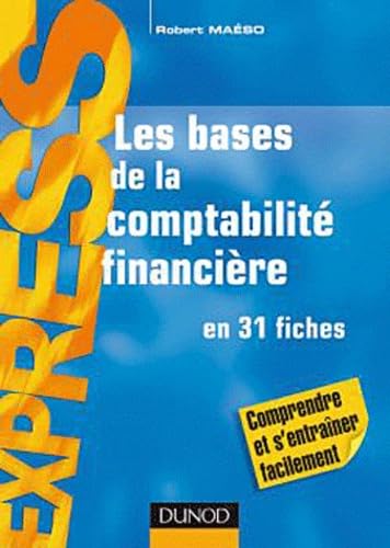 Les bases de la Comptabilité financière - en 31 fiches: en 31 fiches Books