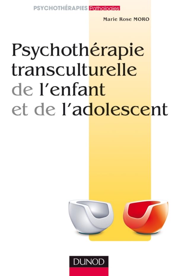 Psychothérapie transculturelle de l'enfant et de l'adolescent Psychology