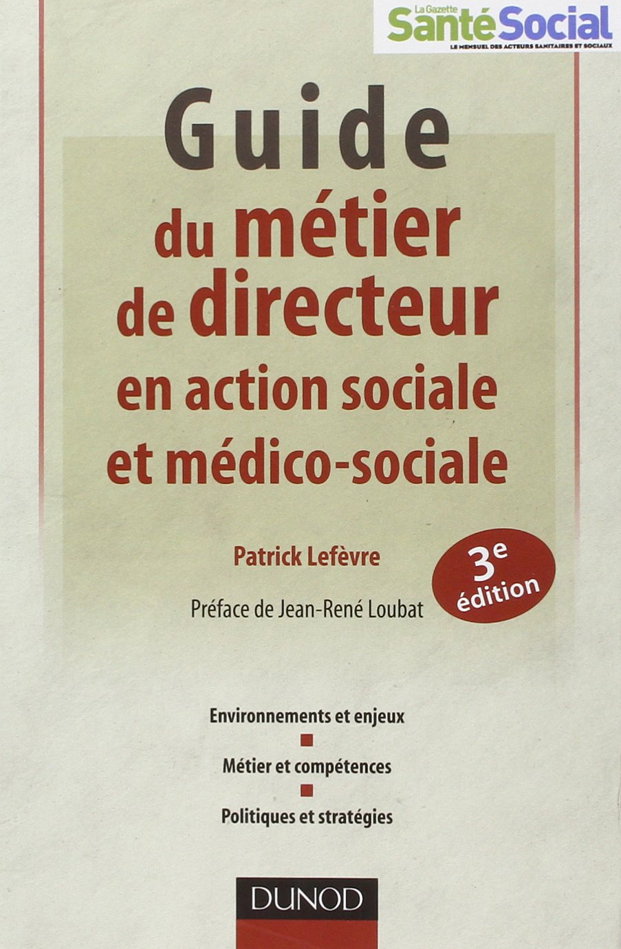 Guide du métier de directeur en action sociale et médico-sociale Books