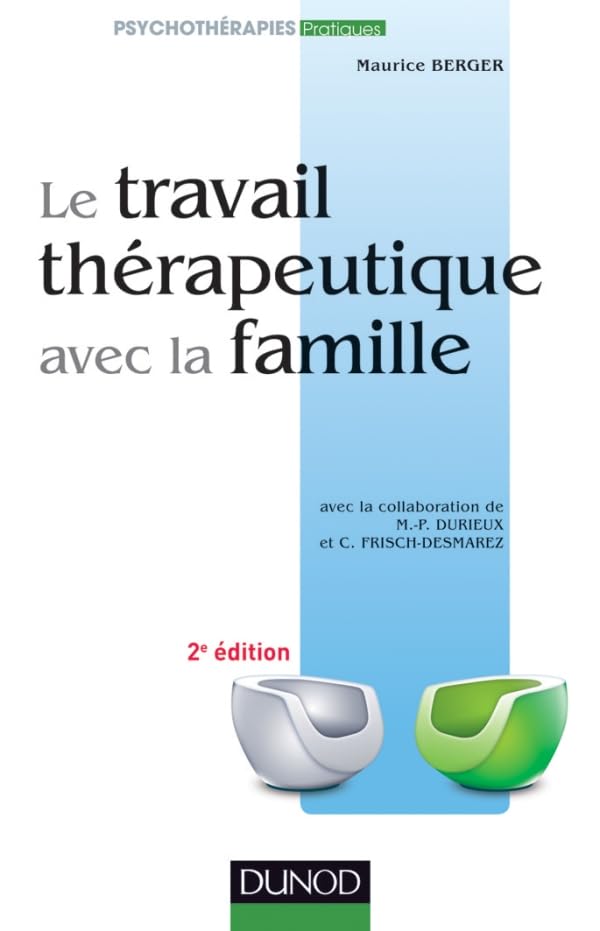 Le travail thérapeutique avec la famille - 2e ed. Psychology