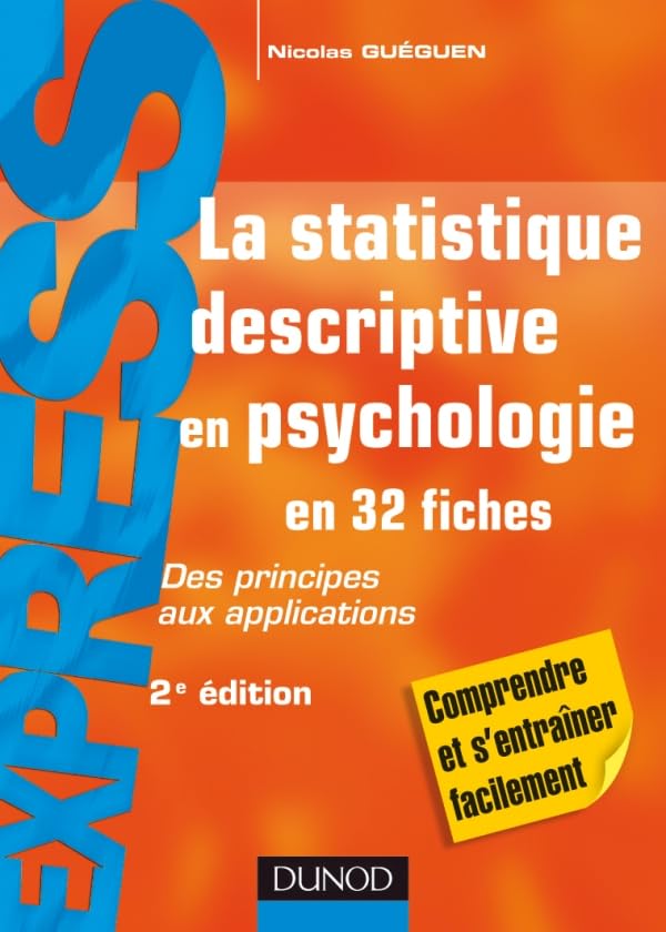 La statistique descriptive en psychologie - 2ème édition: Des principes aux applications Psychology