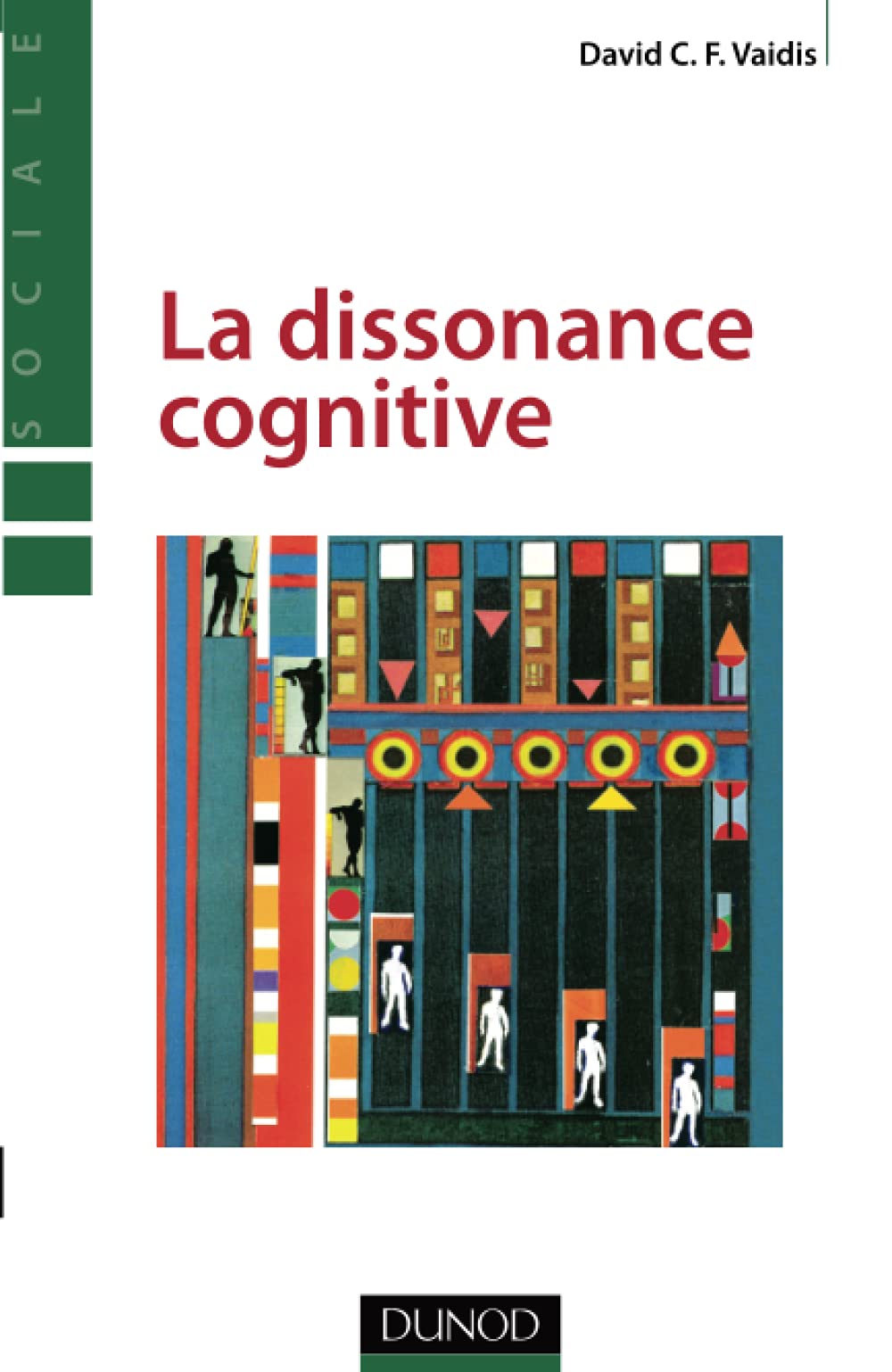 La dissonance cognitive: Approches classiques et développements contemporains Psychology