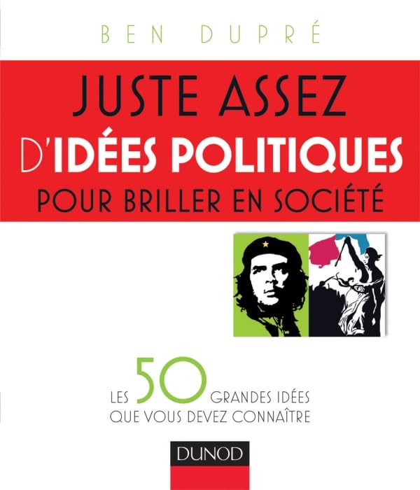 Juste assez d'idées politiques pour briller en société: Les 50 grandes idées que vous devez connaître Essays & Short Stories