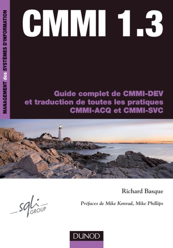 CMMI 1.3: Guide complet de CMMI-DEV et traduction de toutes les pratiques CMMI-ACQ et CMMI-SVC Books