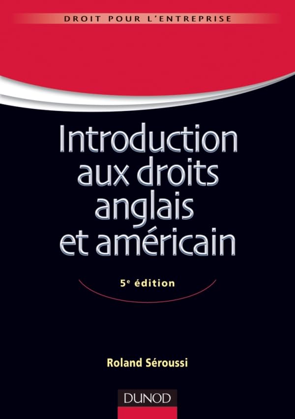 Introduction aux droits anglais et américain - 5e édition Business, Finance & Career