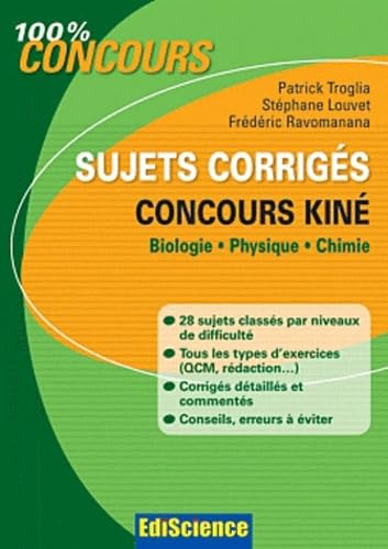 Sujets corrigés Concours kiné: Biologie, Physique et Chimie Medicine