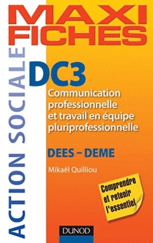 DC3 Communication professionnelle et travail en équipe pluriprofessionnelle DEES - DEME Books