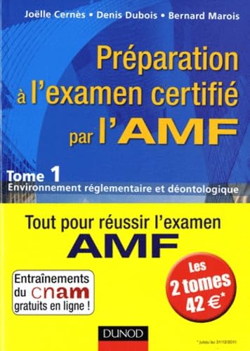 Préparation à l'examen certifié par l'AMF: Tome 1 : Environnement réglementaire et déontologique; Tome 2 : Connaissances techniques book
