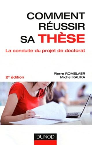 Comment réussir sa thèse ?: La conduite du projet de doctorat Books