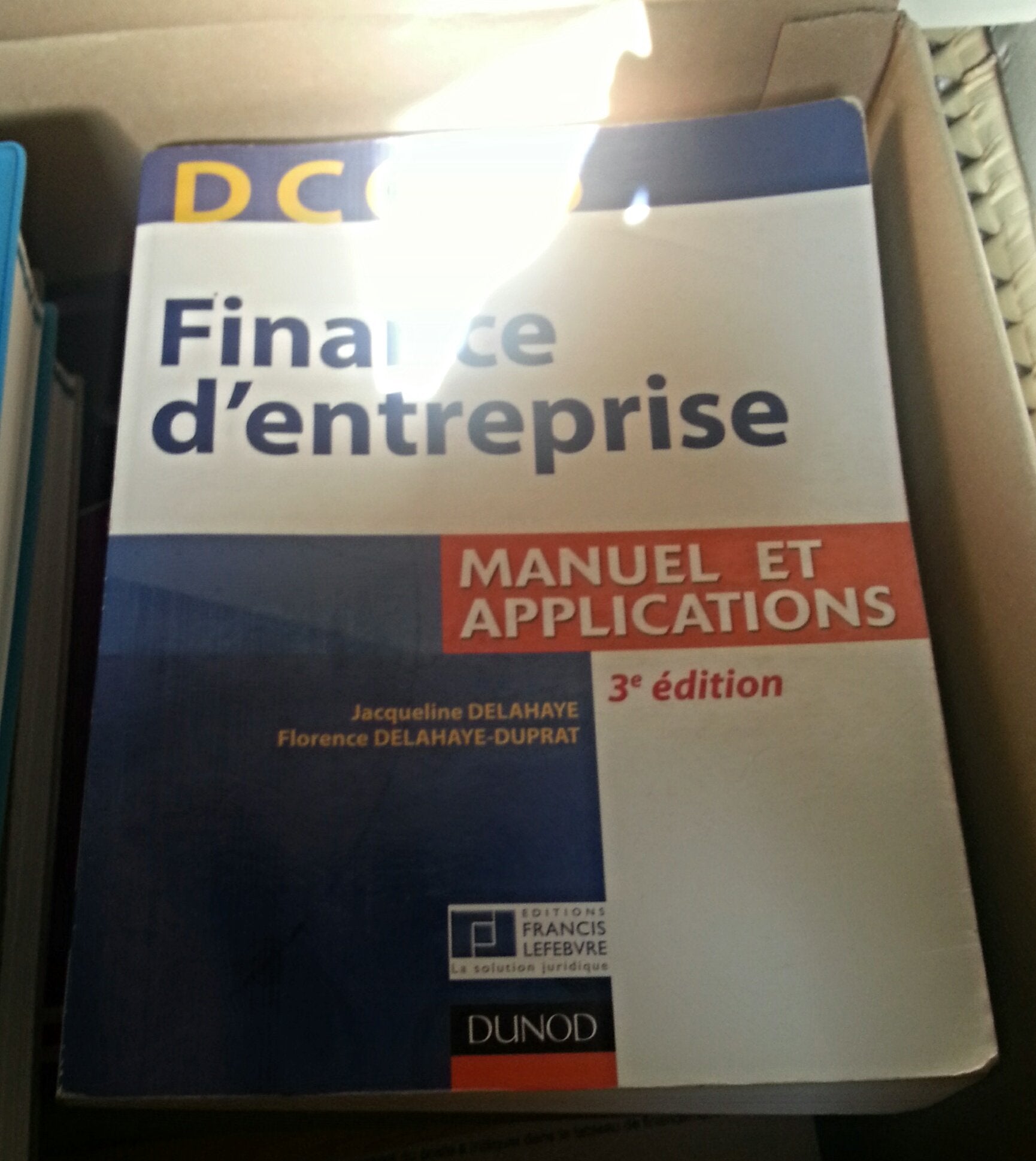 DCG 6 Finance d'entreprise: Manuel et applications Books