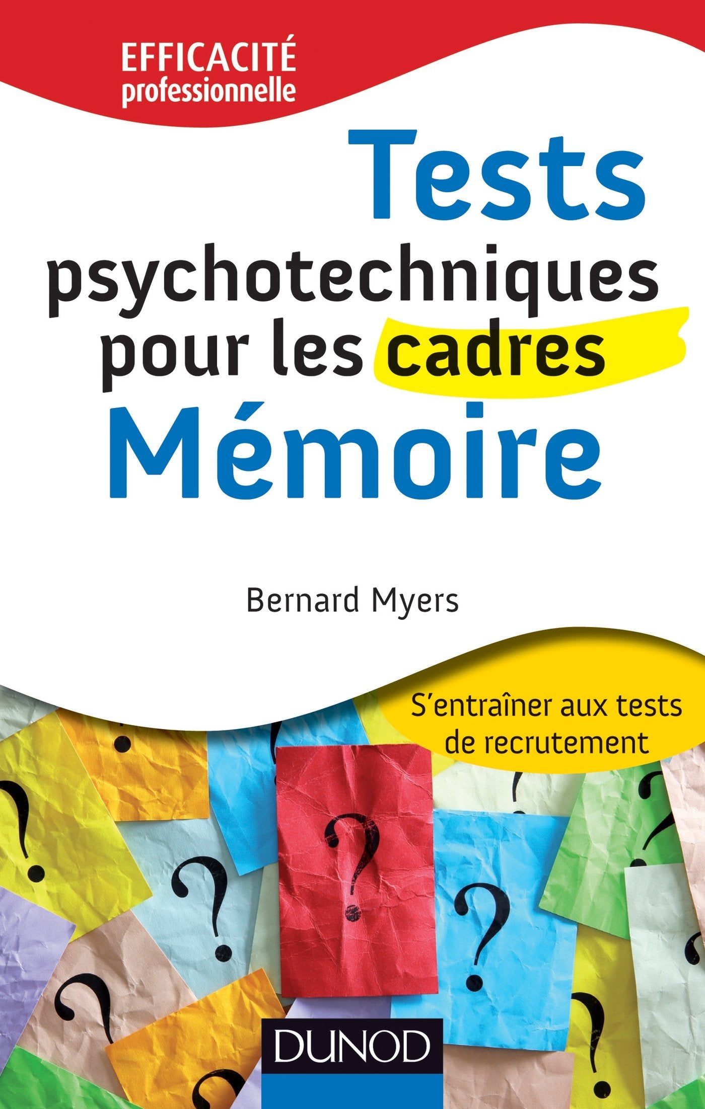 Tests psychotechniques pour les cadres : Mémoire book
