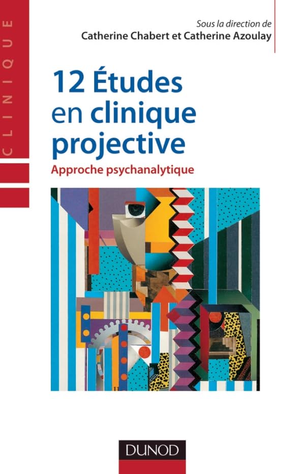 12 études en clinique projective : approche psychanalytique Psychology