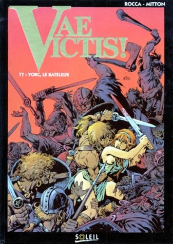 Vae Victis T07: Yorc, le bateleur Manga