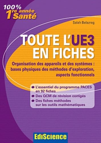 Tout l'UE3 en fiches: Organisation des appareils et des systèmes : bases physiques des méthodes d'exploration, aspects fonctionnels book