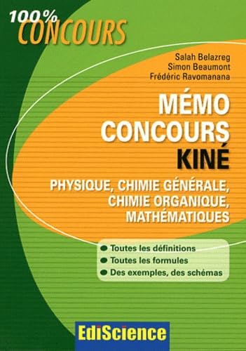 Mémo concours kiné: Physique, chimie générale, chimie organique, mathématiques : Définitions, Formules, Exemples, Schémas book