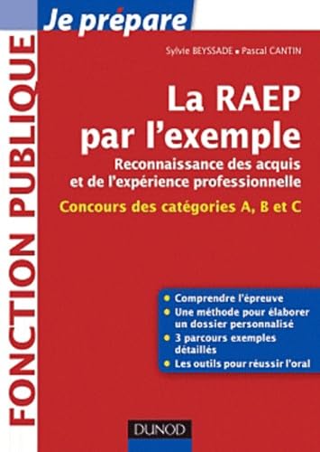 La RAEP par l'exemple: Comprendre l'esprit de la RAEP, rédiger mon dossier, réussir l'oral Books