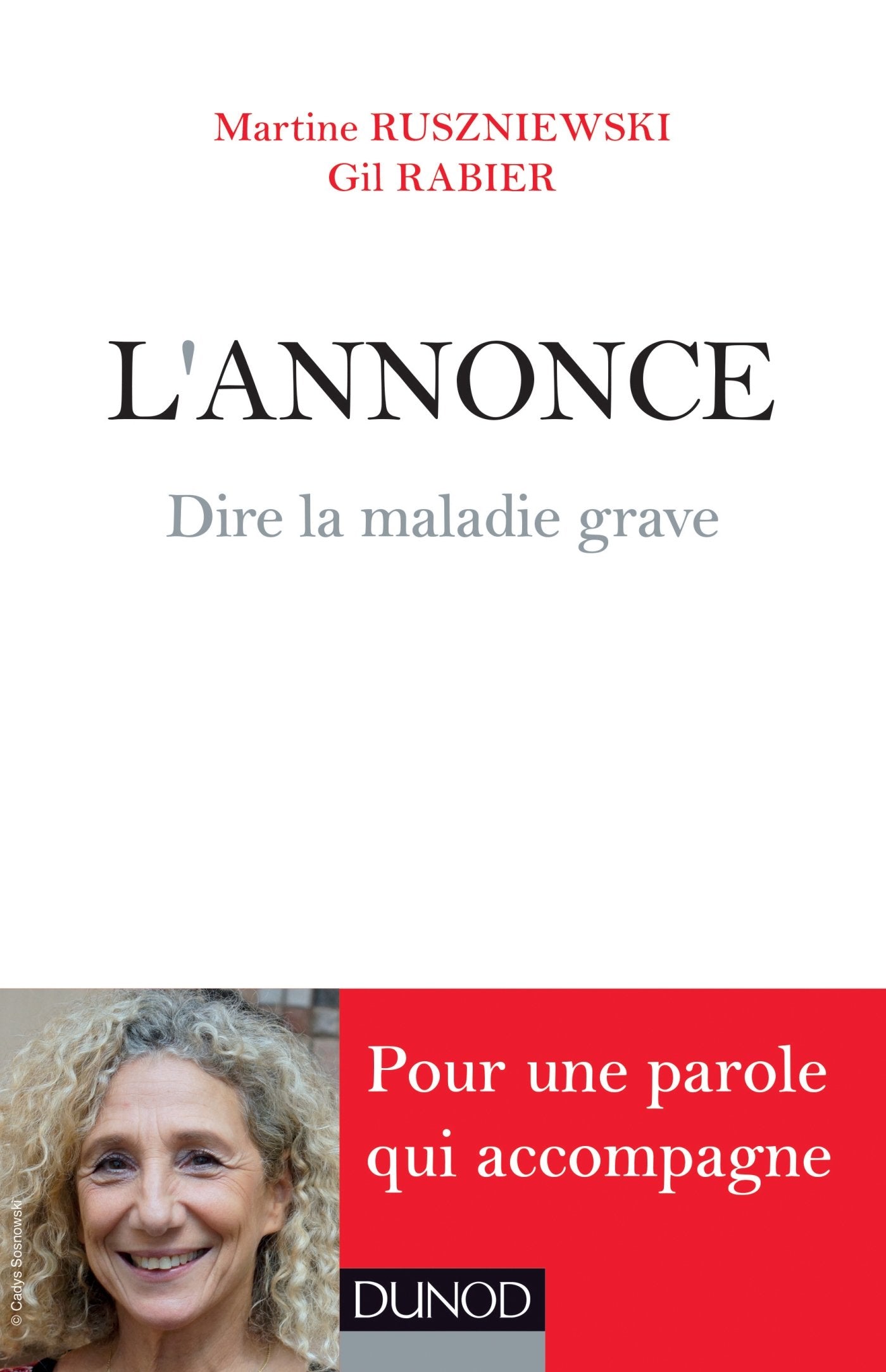 L'Annonce - Dire la maladie grave: Dire la maladie grave Psychology