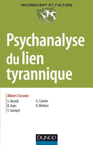 Psychanalyse du lien tyrannique Psychology