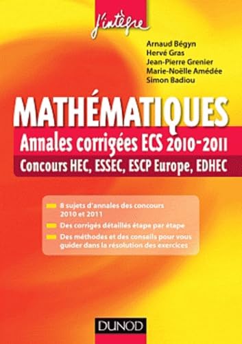 Mathématiques: Annales corrigées ECS 2010-2011, concours HEC, ESSEC, ESCP-EAP, EDHEC Books