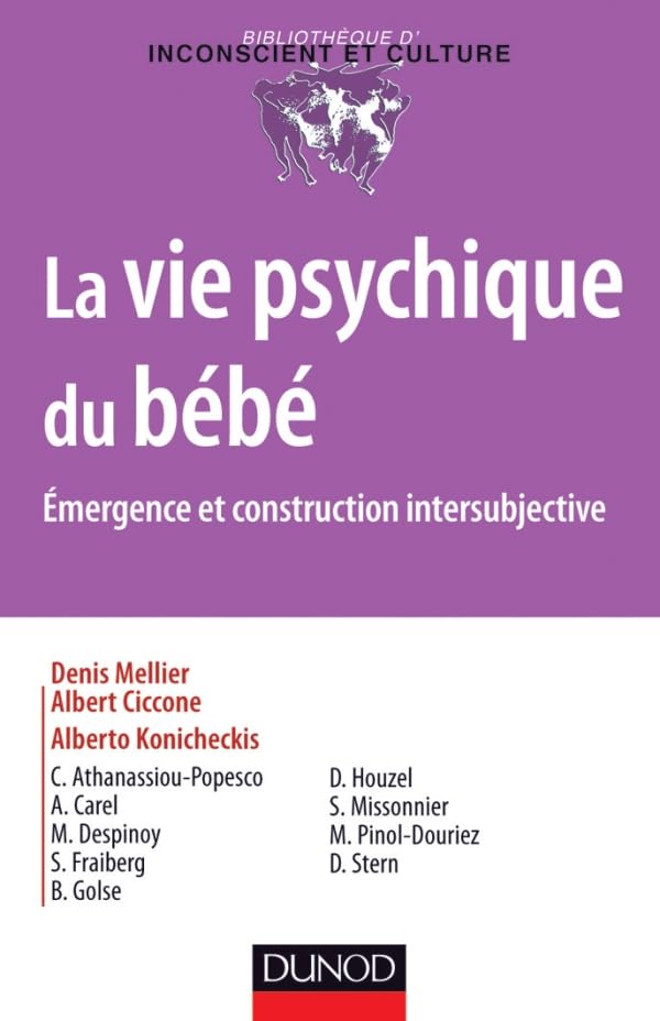 La vie psychique du bébé: Emergence et construction intersubjective Psychology