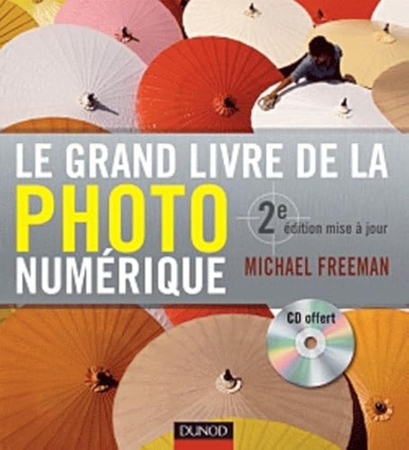 Le grand livre de la photo numérique Books