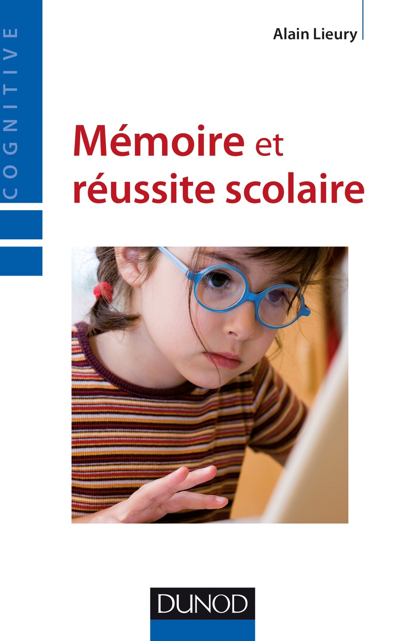 Mémoire et réussite scolaire - 4ème édition Psychology