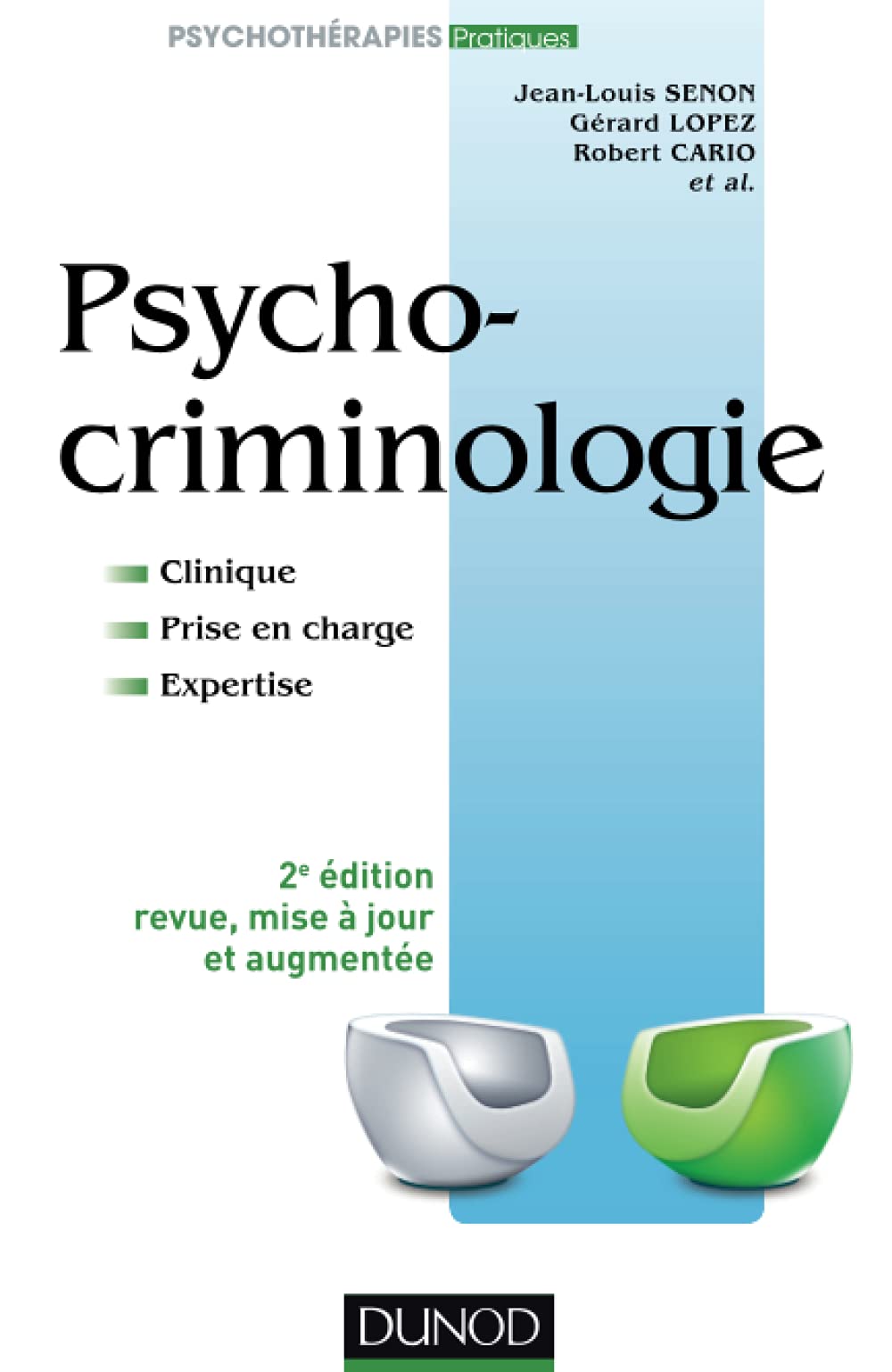 Psychocriminologie - 2e édition - Clinique, prise en charge, expertise Psychology