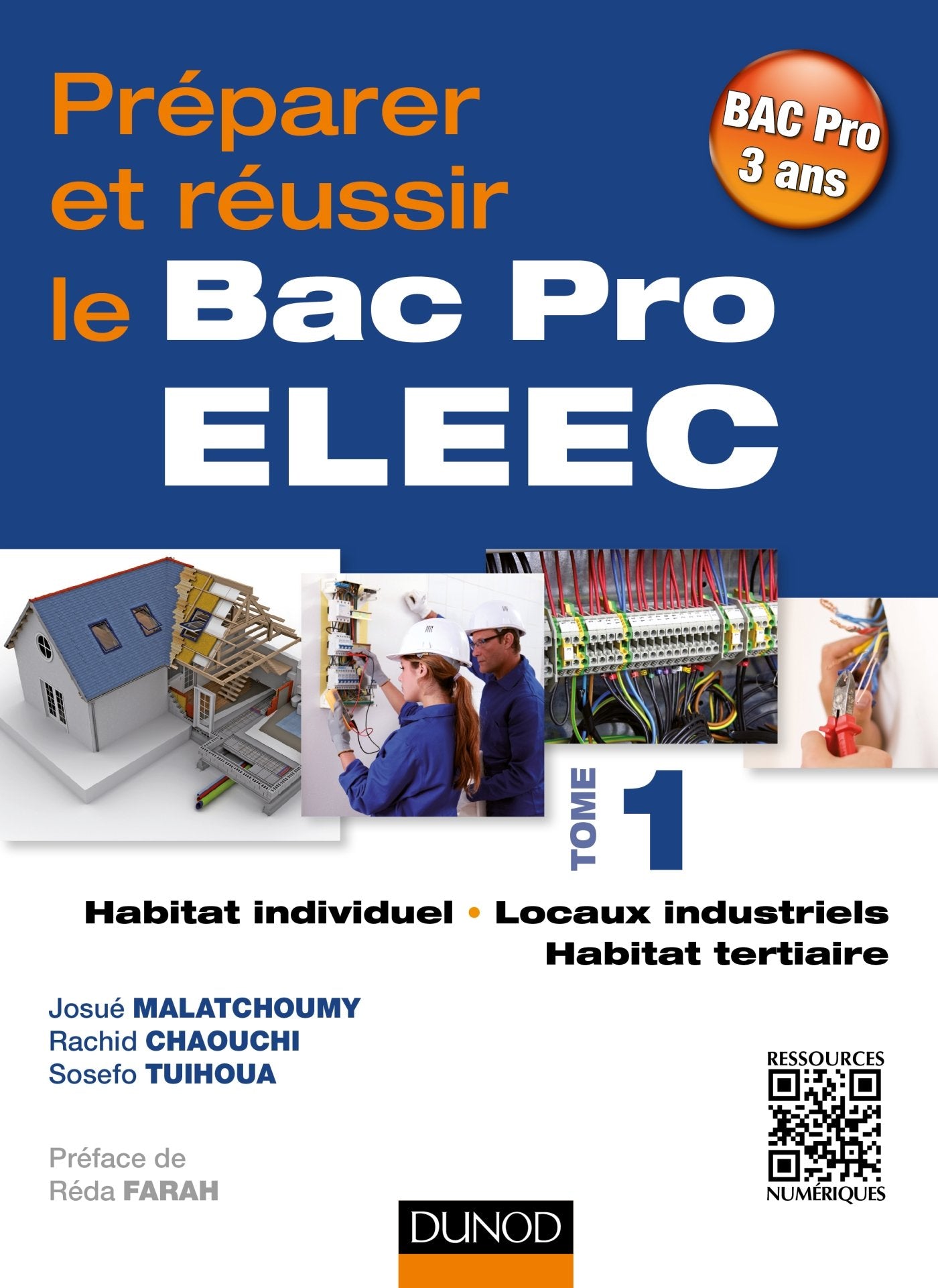 Préparer et réussir le Bac Pro ELEEC - T1 Habitat individuel, locaux industriels et habitat tertiair: T1 Habitat individuel, locaux industriels et habitat tertiaire Professional & Reference Books