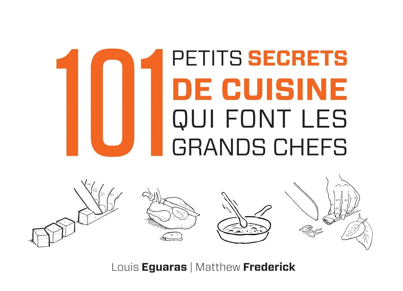 101 petits secrets de cuisine qui font les grands chefs Books