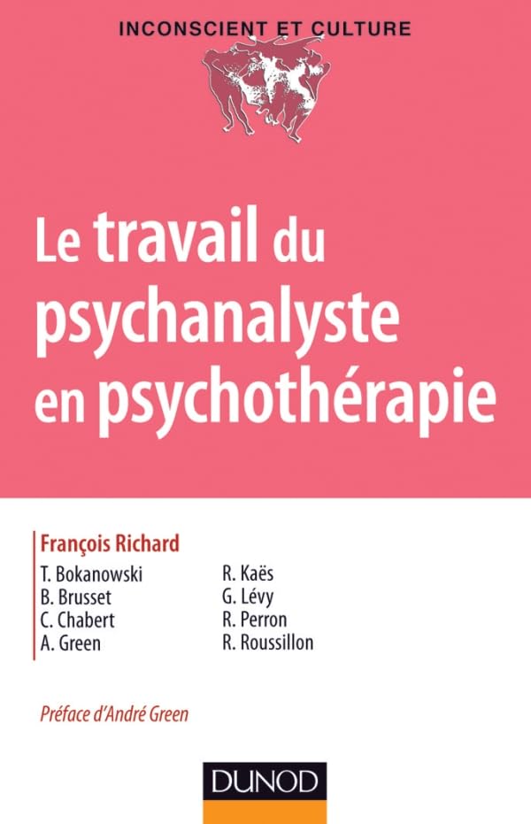 Le travail du psychanalyste en psychothérapie Psychology