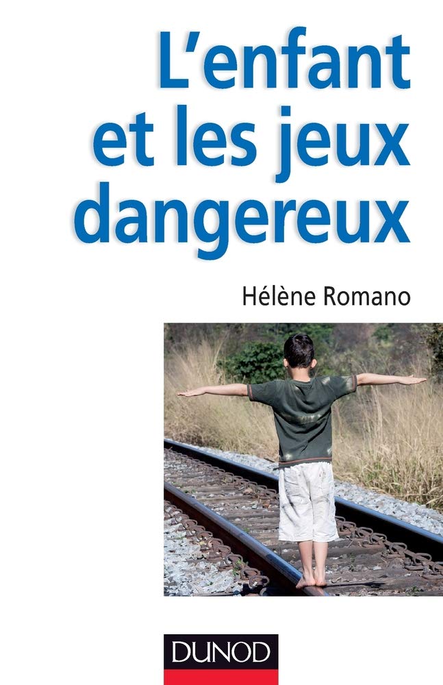 L'enfant et les jeux dangereux - Jeux post-traumatiques et pratiques dangereuses: Jeux post-traumatiques et pratiques dangereuses Books