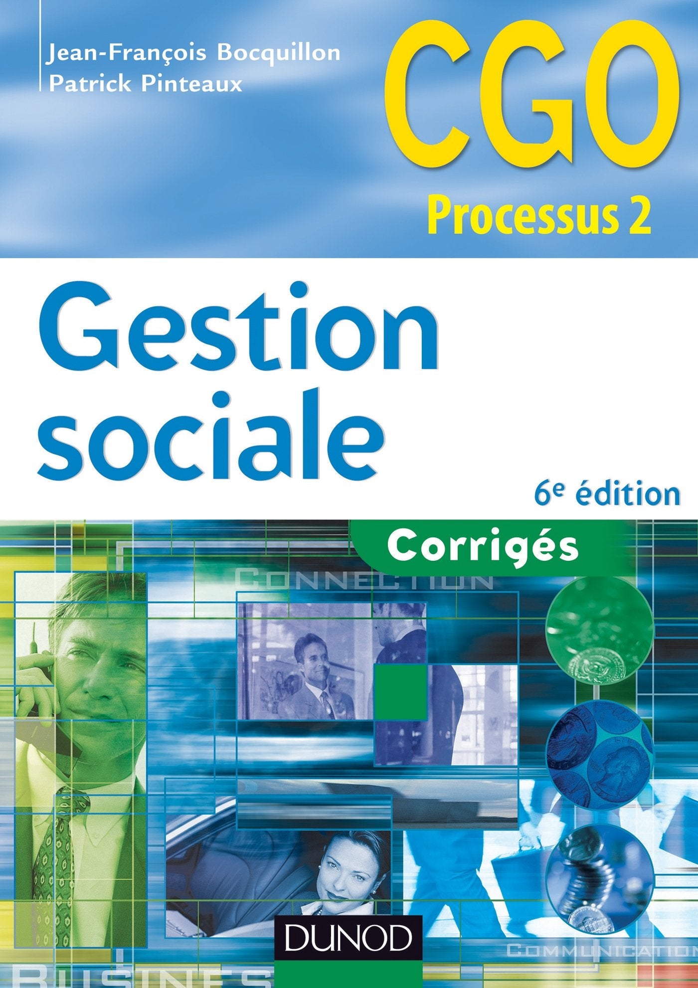 Gestion sociale: Processus 2 : Organisation du système d'information comptable et de gestion, Corrigés Books