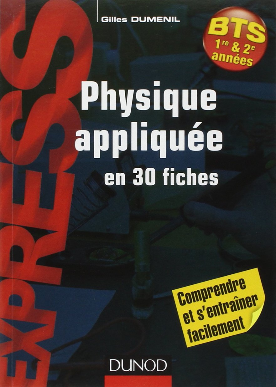 Physique appliquée en 30 fiches - BTS Business & Technology
