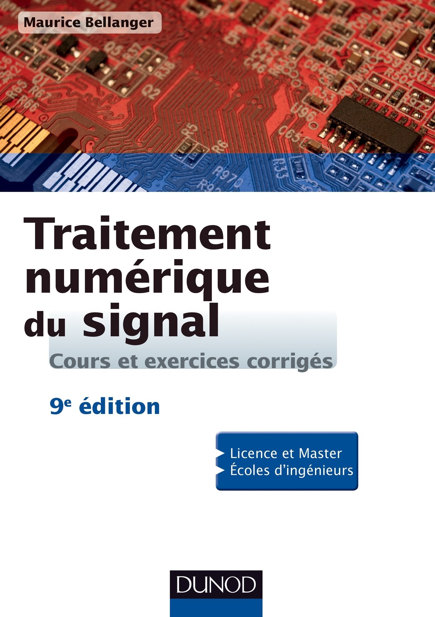 Traitement numérique du signal - 9e éd.: Cours et exercices corrigés Business & Technology